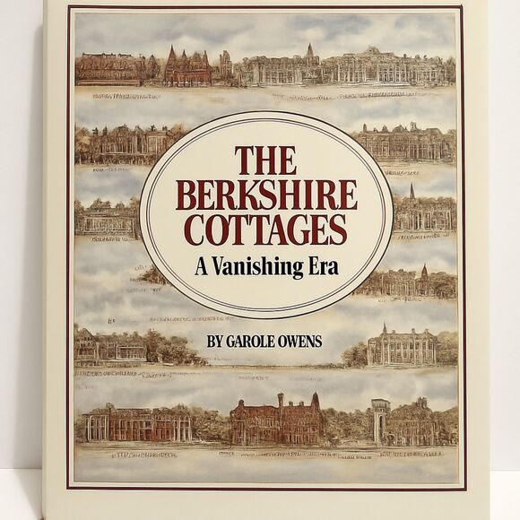 The Berkshire Cottages A Vanishing Era Carole Owens NEW Illustrated History Book - Picture 1 of 1